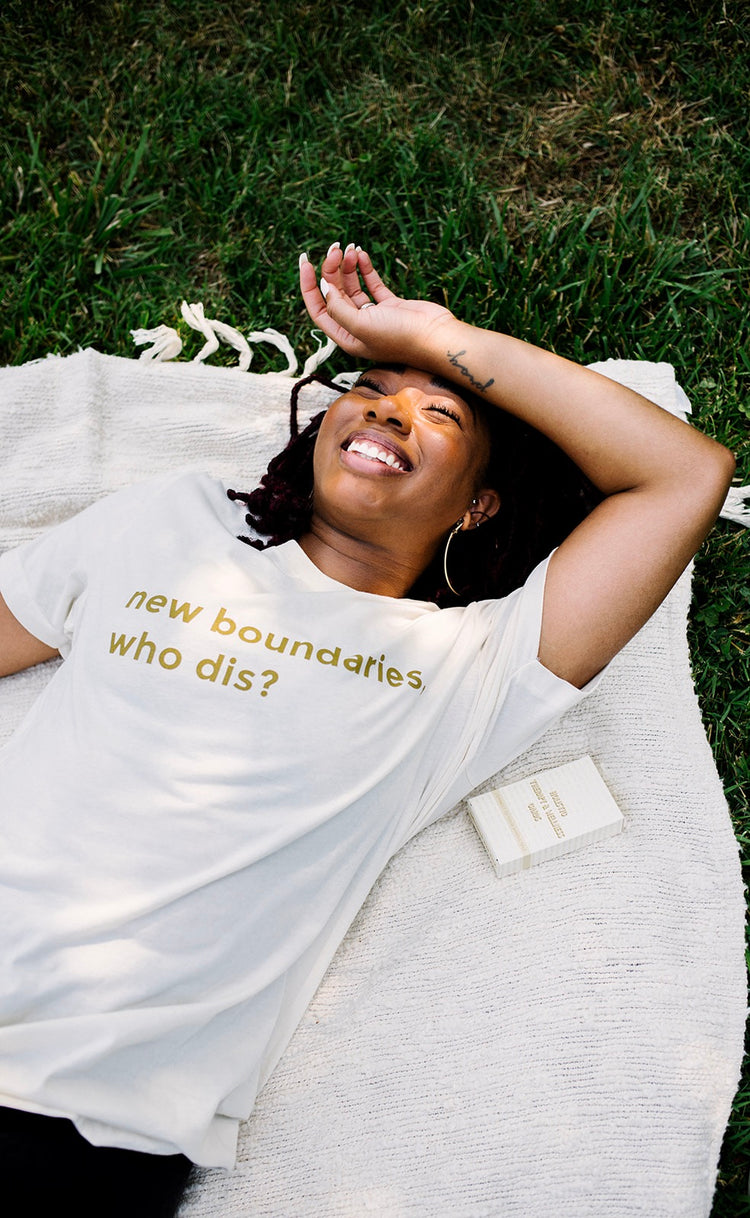new boundaries, who dis? tee